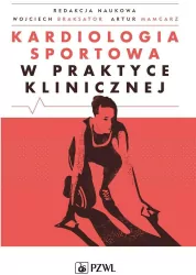 Kardiologia sportowa w praktyce klinicznej