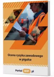 Ocena ryzyka zawodowego w pigułce