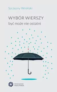 Wybór wierszy. Być może nie ostatni - tantis.pl