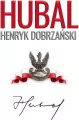 "Hubal". Henryk Dobrzański - tantis.pl