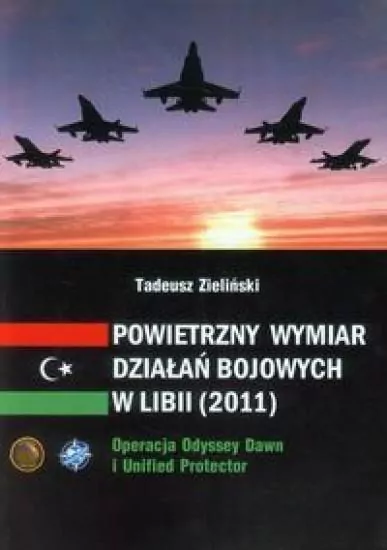 Powietrzny wymiar działań bojowych w Libii (2011) - tantis.pl