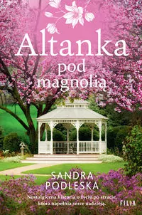Altanka pod magnolią. Wielkie Litery