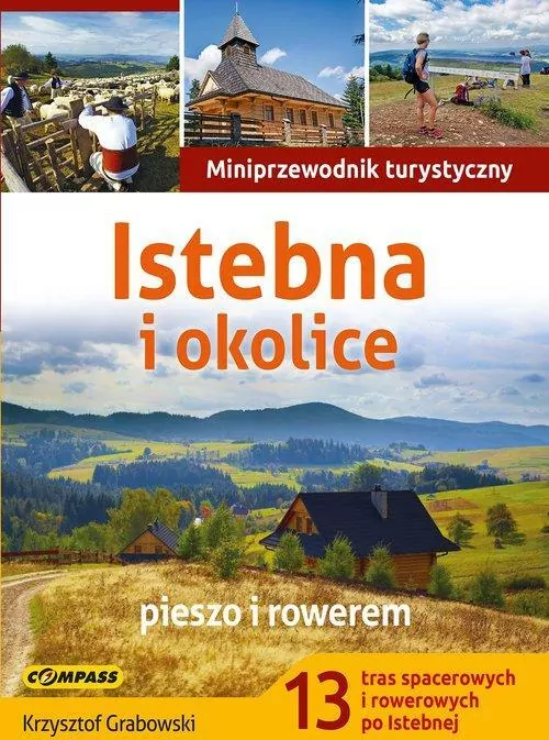 Istebna i okolice. Pieszo i rowerem. Miniprzewodnik turystyczny - tantis.pl