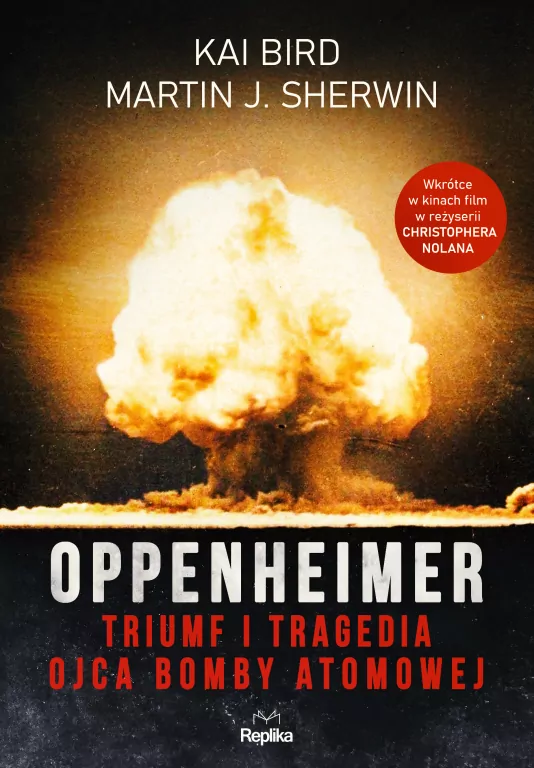 Oppenheimer. Triumf i tragedia ojca bomby atomowej - tantis.pl