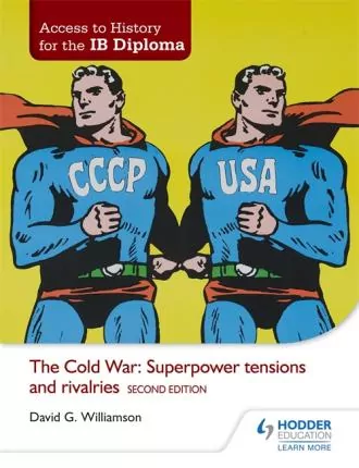 Access to History for the IB Diploma: The Cold War: Superpower tensions and rivalries Second Edition - tantis.pl