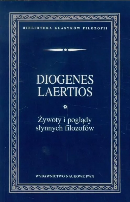 Żywoty i poglądy słynnych filozofów - tantis.pl