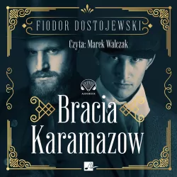 Bracia Karamazow. Audiobook