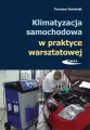 Klimatyzacja samochodowa w praktyce warsztatowej - tantis.pl