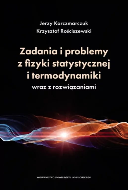 Zadania i problemy z fizyki statystycznej i termodynamiki wraz z rozwiązaniami - tantis.pl