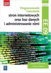 Programowanie tworzenie stron internetowych oraz baz danych i administrowanie nimi EE.09 Podręcznik. Część 2. Szkoła ponadgimnazjalna