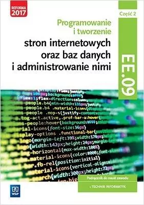 Branża elektroniczna, informatyczna i elektroniczna - Programowanie tworzenie stron internetowych oraz baz danych i administrowanie nimi EE.09 Podręcznik. Część 2. Szkoła ponadgimnazjalna