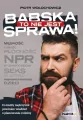 To nie jest babska sprawa! - tantis.pl