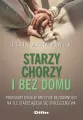 Starzy, chorzy i bez domu - tantis.pl