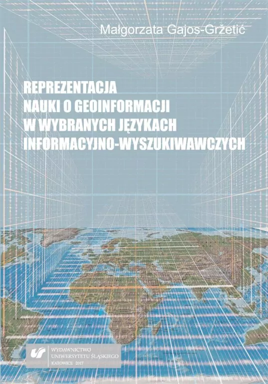 Reprezentacja nauki o geoinformacji w wybranych... - tantis.pl