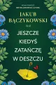 Jeszcze kiedyś zatańczę w deszczu - tantis.pl