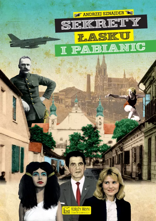 Sekrety Łasku i Pabianic. Sekrety - tantis.pl