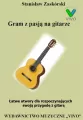 Gram z pasją na gitarze. Łatwe utwory - tantis.pl