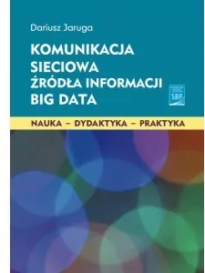 Komunikacja sieciowa Źródła informacji Big Data - tantis.pl