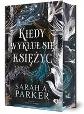 Kiedy wykluł się księżyc. Spadające księżyce. Tom 1 (barwione brzegi) - tantis.pl