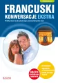 Francuski. Konwersacje Ekstra. Poziom A1-B1 + CD - tantis.pl