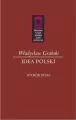 Idea Polski. Biblioteka klasyki polskiej myśli politycznej - tantis.pl