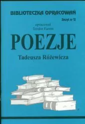 Poezje Tadeusza Różewicza. Biblioteczka opracowań. Zeszyt nr 12