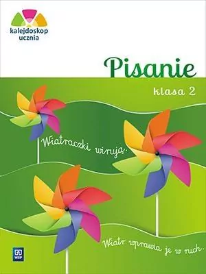 Kalejdoskop ucznia. Pisanie. Klasa 2 - tantis.pl