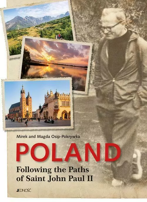 Poland Following the Paths of Saint John Paul II - tantis.pl