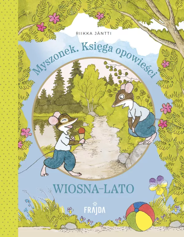 Myszonek. Księga opowieści. Wiosna-lato - tantis.pl
