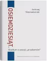 Osiemdziesiąt. Studium o poezji "przełomów" - tantis.pl