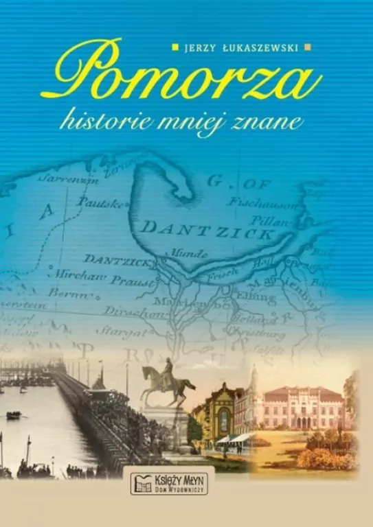 Pomorza historie mniej znane - tantis.pl