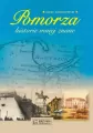Pomorza historie mniej znane - tantis.pl