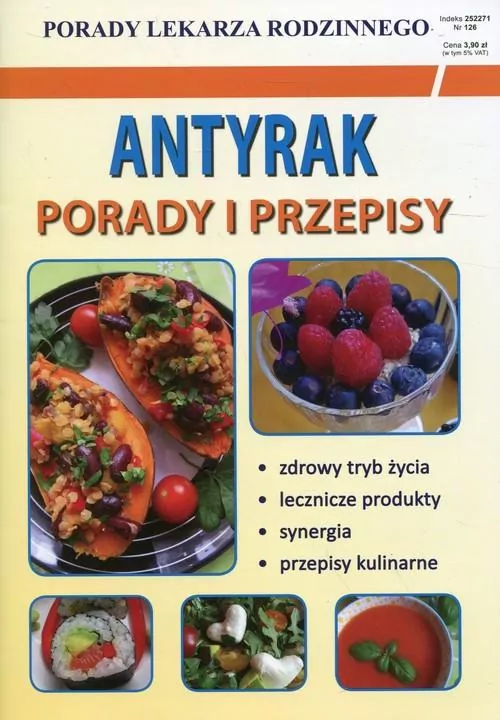 Antyrak. Porady i przepisy. Porady Lekarza Rodzinnego. Numer 126 - tantis.pl