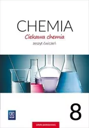 Ciekawa chemia 8. Zeszyt ćwiczeń. Szkoła podstawowa