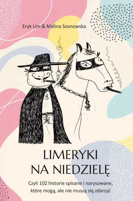 Limeryki na niedzielę. Czyli 102 historie... - tantis.pl