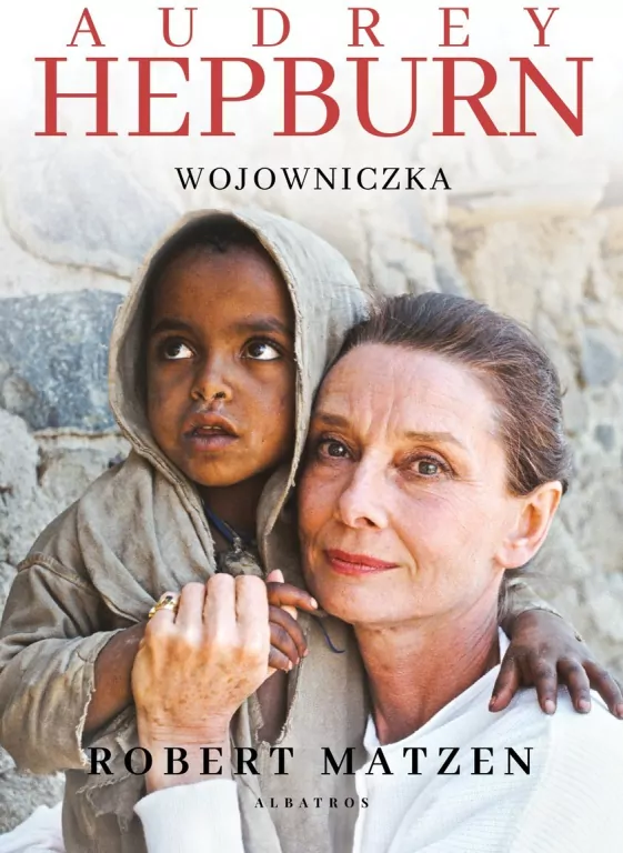 Audrey Hepburn. Wojowniczka - tantis.pl