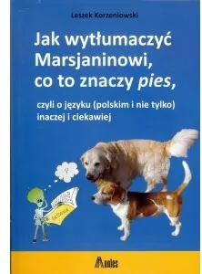 Jak wytłumaczyć Marsjaninowi, co to znaczy pies - tantis.pl