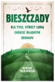 Bieszczady. Dla tych, którzy lubią chodzić własnymi drogami - tantis.pl