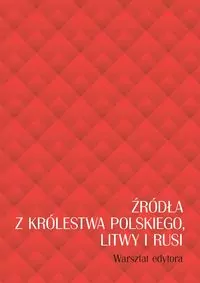 Źródła z Królestwa Polskiego, Litwy i Rusi - tantis.pl