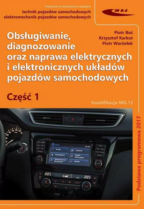Obsługiwanie, diagnozowanie oraz naprawa elektrycznych i elektronicznych układów pojazdów samochodowych. Część 1 - tantis.pl