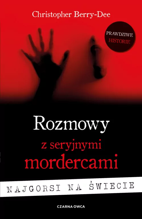 Rozmowy z seryjnymi mordercami Najgorsi na świecie - tantis.pl