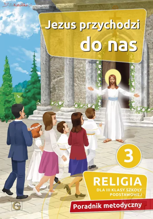 Poradnik metodyczny SP 3 Jezus przychodzi do nas - tantis.pl
