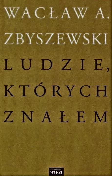 Ludzie, których znałem - tantis.pl