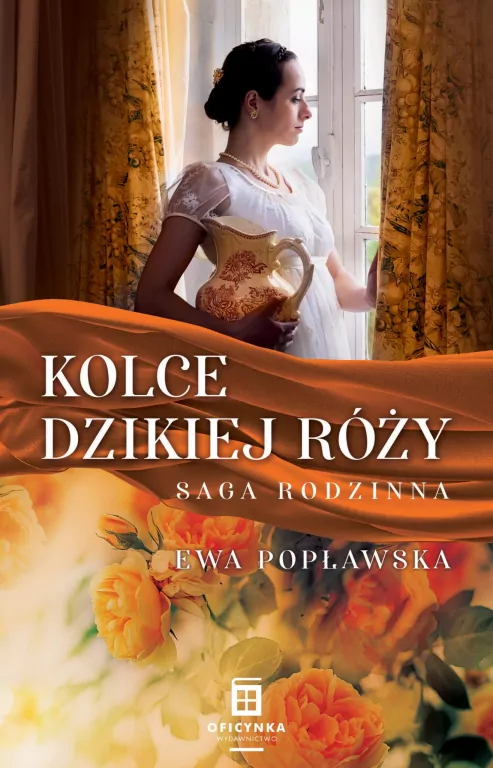 Saga rodzinna T.2 Kolce dzikiej róży - tantis.pl