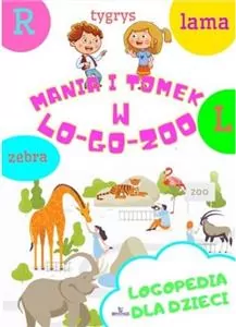 Mania i Tomek w lo-go-zoo. Logopedia dla dzieci - tantis.pl
