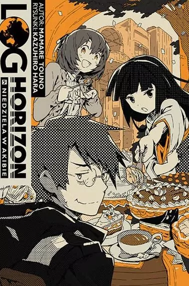Log Horizon Light Novel Tom 5 - tantis.pl