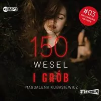 150 wesel i grób. Emilia Brzeska na tropie. Tom 3. CD MP3. Audiobook