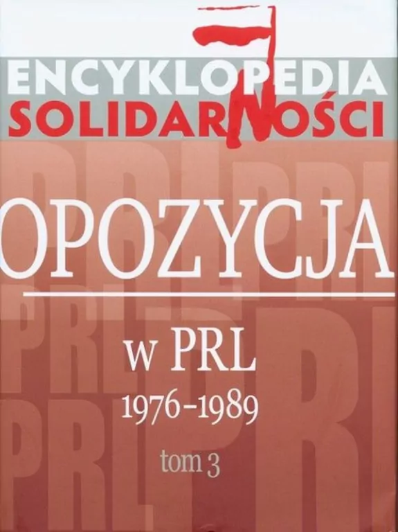 Encyklopedia Solidarności. Tom 3 - tantis.pl