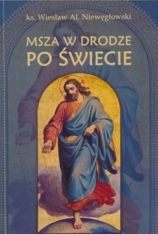 Msza w drodze po świecie - tantis.pl