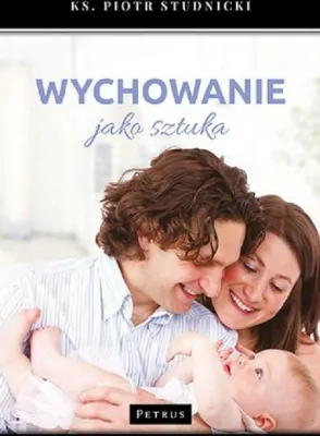 Wychowanie jako sztuka